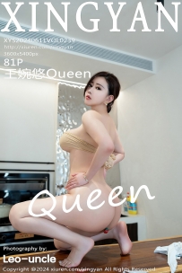 【XingYan-星颜社】2024.06.11 Vol.239 王婉悠Queen [81P-699MB]